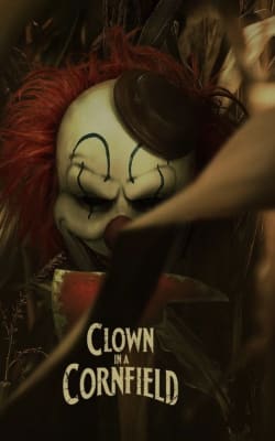 Clown in a Cornfield Clown in a Cornfield