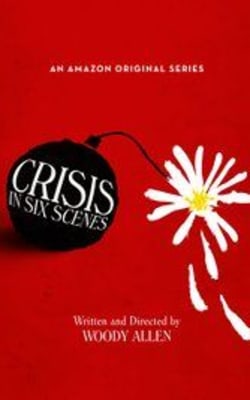 Crisis in Six Scenes - Season 1