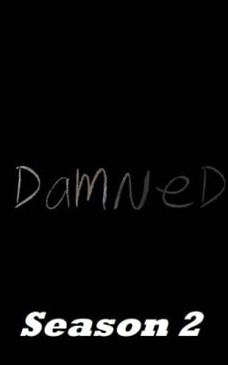 Damned - Season 02