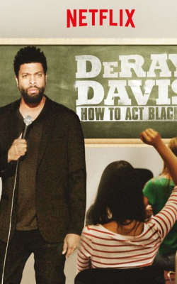 DeRay Davis: How to Act Black