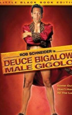 Deuce Bigalow Male Gigolo