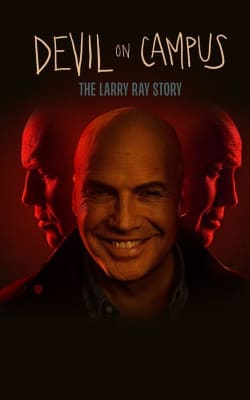 Devil on Campus: The Larry Ray Story