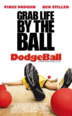 Dodgeball: A True Underdog Story