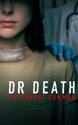 Dr Death: Cutthroat Conman