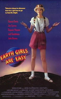 Earth Girls are Easy