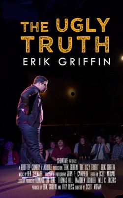 Erik Griffin: The Ugly Truth