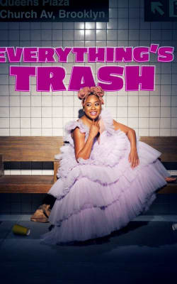 Everything's Trash - Season 1