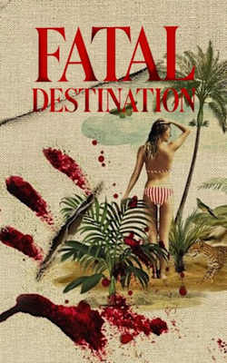 Fatal Destination - Season 1