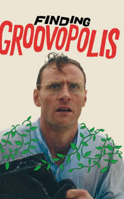 Finding Groovopolis Finding Groovopolis