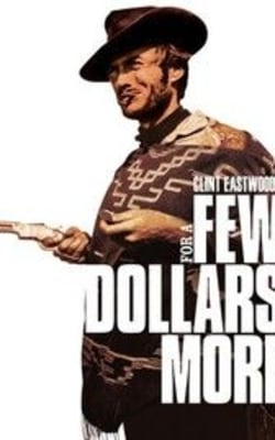 For a Few Dollars More