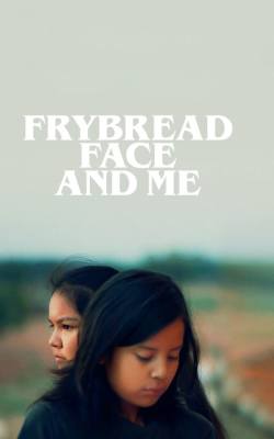 Frybread Face and Me