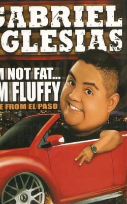 Gabriel Iglesias: I'm Not Fat  I'm Fluffy