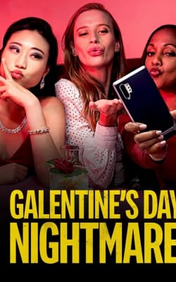 Galentine's Day Nightmare