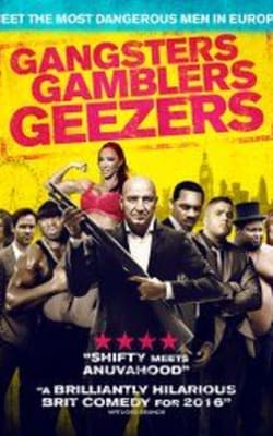 Gangsters, Gamblers and Geezers