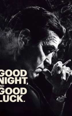 Good Night, and Good Luck Good Night, and Good Luck