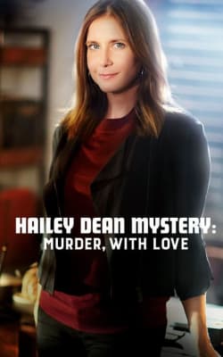 Hailey Dean Mystery: Murder, With Love