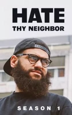 Hate Thy Neighbor (2017) - Season 01