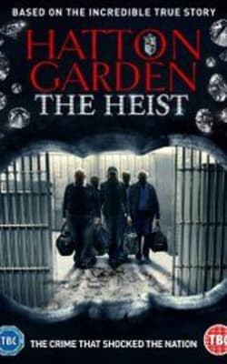 Hatton Garden the Heist