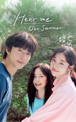 Hear Me: Our Summer-HD