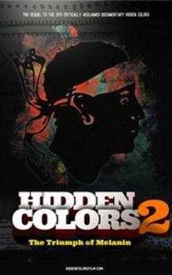 Hidden Colors 2: The Triumph of Melanin