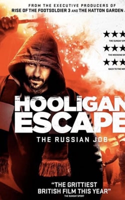 Hooligan Escape The Russian Job