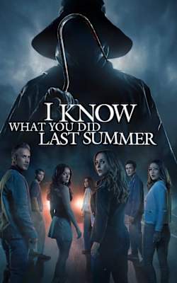 I Know What You Did Last Summer I Know What You Did Last Summer