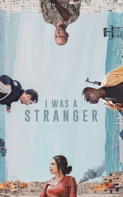 I Was a Stranger
