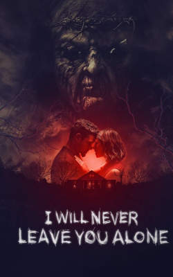I Will Never Leave You Alone I Will Never Leave You Alone-HD