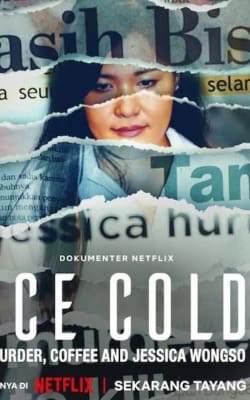 Ice Cold: Murder, Coffee and Jessica Wongso