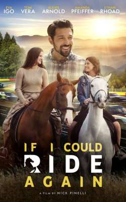If I Could Ride Again If I Could Ride Again