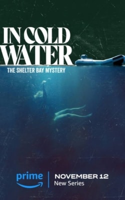 In Cold Water: The Shelter Bay Mystery - Season 1