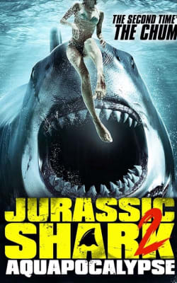 Jurassic Shark 2: Aquapocalypse