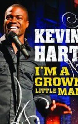 Kevin Hart: I'm a Grown Little Man