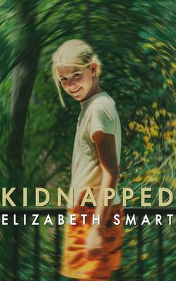 Kidnapped: Elizabeth Smart-HD