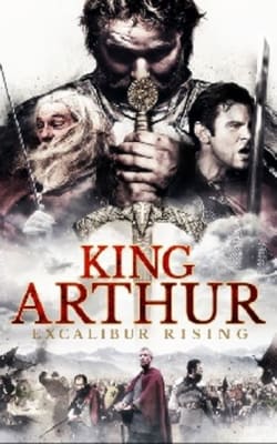 King Arthur: Excalibur Rising