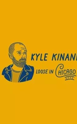 Kyle Kinane Loose in Chicago