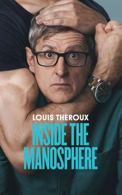 Louis Theroux: Inside the Manosphere-HD
