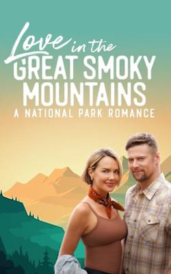 Love in the Great Smoky Mountains: A National Park Romance