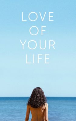 Love of Your Life