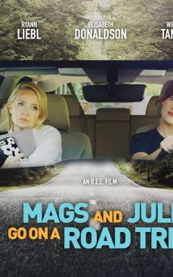 Mags and Julie Go on a Road Trip