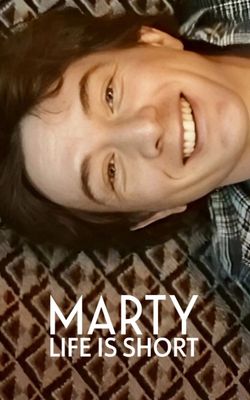 Marty, Life Is Short