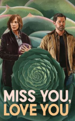Miss You, Love You-HD