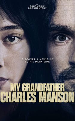 My Grandfather Charles Manson-HD