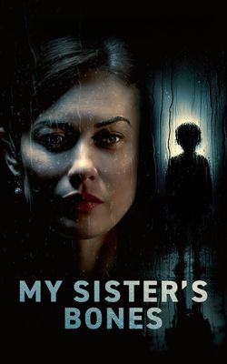 My Sister's Bones