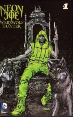 Neon Joe Werewolf Hunter - Season 1