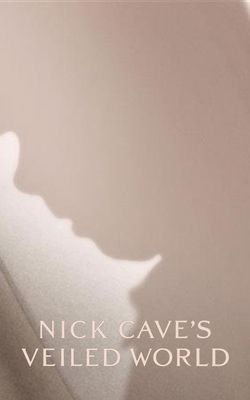 Nick Cave's Veiled World-HD