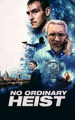No Ordinary Heist-HD
