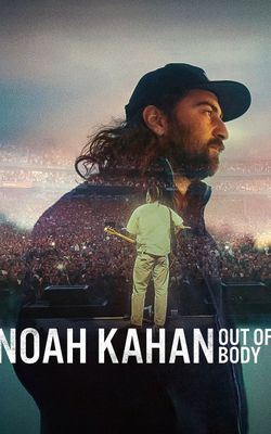 Noah Kahan: Out of Body