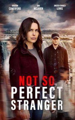 Not So Perfect Stranger