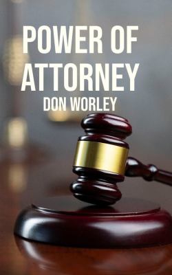 Power of Attorney: Don Worley - Season 1